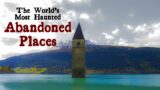 The World's Most Haunted Abandoned Places Ep  2