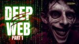 The part of the deep web that we aren't supposed to see – scary story ( part 1)
