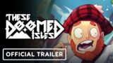 These Doomed Isles – Official Announcement Trailer
