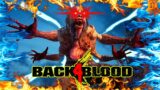 These ZOMBIES Are BRUTAL!! – Back 4 Blood (Funny Moments)