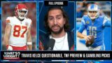 Travis Kelce Questionable, TNF Preview & Gambling Picks | What's Wright?