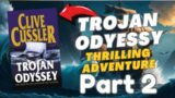 Trojan Odyssey Audiobook by Clive Cussler – A Thrilling Adventure : Part 2