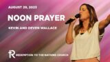 Tuesday Noon Prayer | Deven Wallace | August 29, 2023