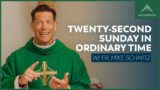 Twenty-second Sunday in Ordinary Time – Mass with Fr. Mike Schmitz