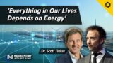 Understanding the Overlap of Energy, the Economy, and the Environment With Dr. Scott Tinker