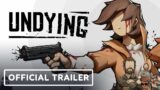 Undying: Official Launch Trailer