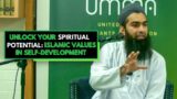 Unlock Your Spiritual Potential: Invest in Islamic Self-Development: Sheikh Yasir Al-Hanafi @zuhdau