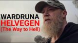 WARDRUNA – Helvegen (The Way to Hell)