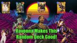 Want to Play Ravonna but Not Mr. Negative? Try This Deck!