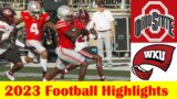 Western Kentucky vs #6 Ohio State Football Game Highlights 9 16 2023