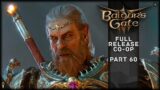 What Have You Done To Me? – Baldur's Gate 3 CO-OP Part 60
