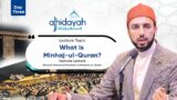 What is Minhaj-ul-Quran? | Shaykh Hammad Mustafa al-Qadri | Al-Hidayah 2023 | Day 03