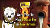 When Your The Most Popular Fox At Geek Retreat | How To Not Run A #dnd Game Store