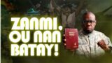 Zanmi Ou Nan Batay | Sept. 28, 2023 | DAY 6