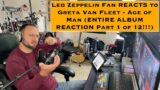 Zeppelin Fan REACTS to Greta Van Fleet – Age of Man Part 1 of 12
