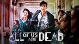 Zombie apocalypcea in college || all of us are dead ||