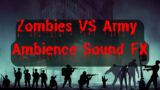 Zombies VS Army / Combat SOUND FX (NO Copyright)