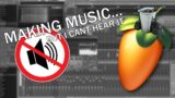 making a song on FL Studio…but I can't hear it
