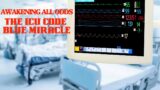 "Awakening Against All Odds: The ICU Code Blue Miracle"