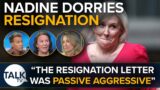 "She Is FURIOUS… The Resignation Letter Was Passive Aggressive" | Nadine Dorries Resigns