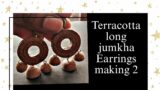 terracotta jewellery making|terracotta long jumkha earrings making|jewellery making video