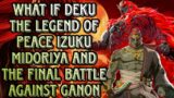 what if deku the final battle againts ganon | part 2 |