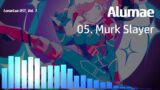 05. Murk Slayer – LunarLux OST Vol. 1