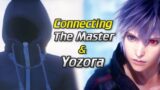 #140: Connecting The Master of Masters and Yozora | Kingdom Hearts Theory/Discussion