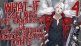 Dark Dragon: What-if Issei Was The Grandson Of The Legendary Demon Hunter Dante [Part 4]