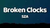 SZA – Broken Clocks (Lyrics)