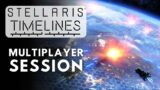 Stellaris Timelines Multiplayer Session