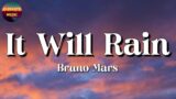 Bruno Mars – It Will Rain || One Direction, Halsey, Titanic (Lyrics)