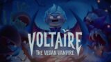 Voltaire: The Vegan Vampire – Official Launch Trailer