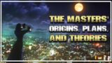 #196: The Master of Masters' Origins, Plans, and Theories!