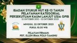 [22.10.23] IBADAH HARI MINGGU XXI SESUDAH PENTAKOSTA & SYUKUR HUT KE-13 PKLU GPIB JATIPON BEKASI