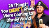 25 Things You Didn't Know Were Coming to Disney World