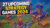 27 Upcoming Strategy & City-Building Games of 2024
