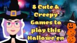 8 Cute & Creepy Games for you to play this Halloween