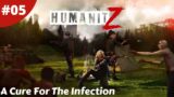 A Cure For The Infection How Long Will It Last? – Humanitz – #05 – Gameplay