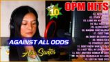 AGAINST ALL ODDS  – Best of OPM Love Songs 2023 | AILA SANTOS 2023