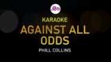 Against All Odds (Take a Look at Me Now) – Phill Collins (Karaoke  Piano Version)