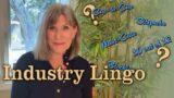 Behind the scenes with Judy Norton – Industry Lingo Part 1
