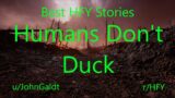 Best HFY Reddit Stories: Humans Don't Duck