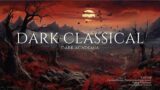 Best of Dark Classical Music – Horror Atmosphere