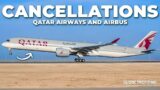 CANCELLATIONS – Airbus And Qatar Airways