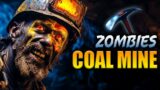 COAL MINE ZOMBIES …Call of Duty Zombies