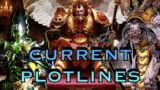 CURRENT PLOTLINES In Warhammer 40K | Warhammer 40K Lore
