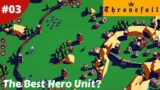 Challenge The Phoenix God & The Best Hero Unit? – Thronefall – #03 – Gameplay