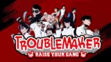 Chapter 5: Can't Escape My Past | Troublemaker: Raise Your Gang