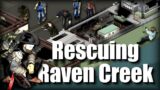 Crossing The Bridge To Raid The Docks – Rescuing Raven Creek Ep. 7